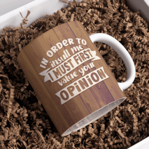 Beker in order to insult me i must first value your opinion